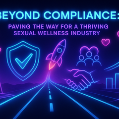 Paving the Way for a Thriving Sexual Wellness Industry