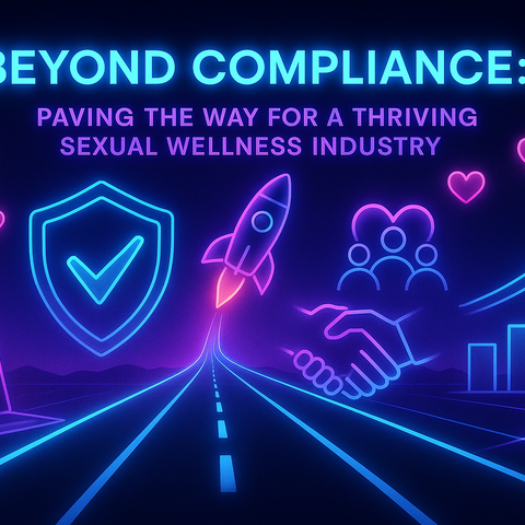 Paving the Way for a Thriving Sexual Wellness Industry